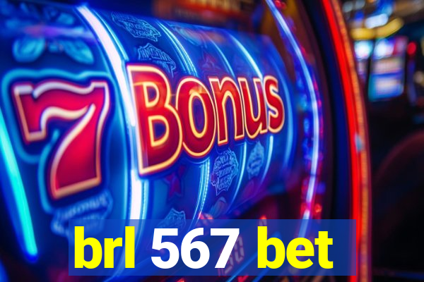 brl 567 bet